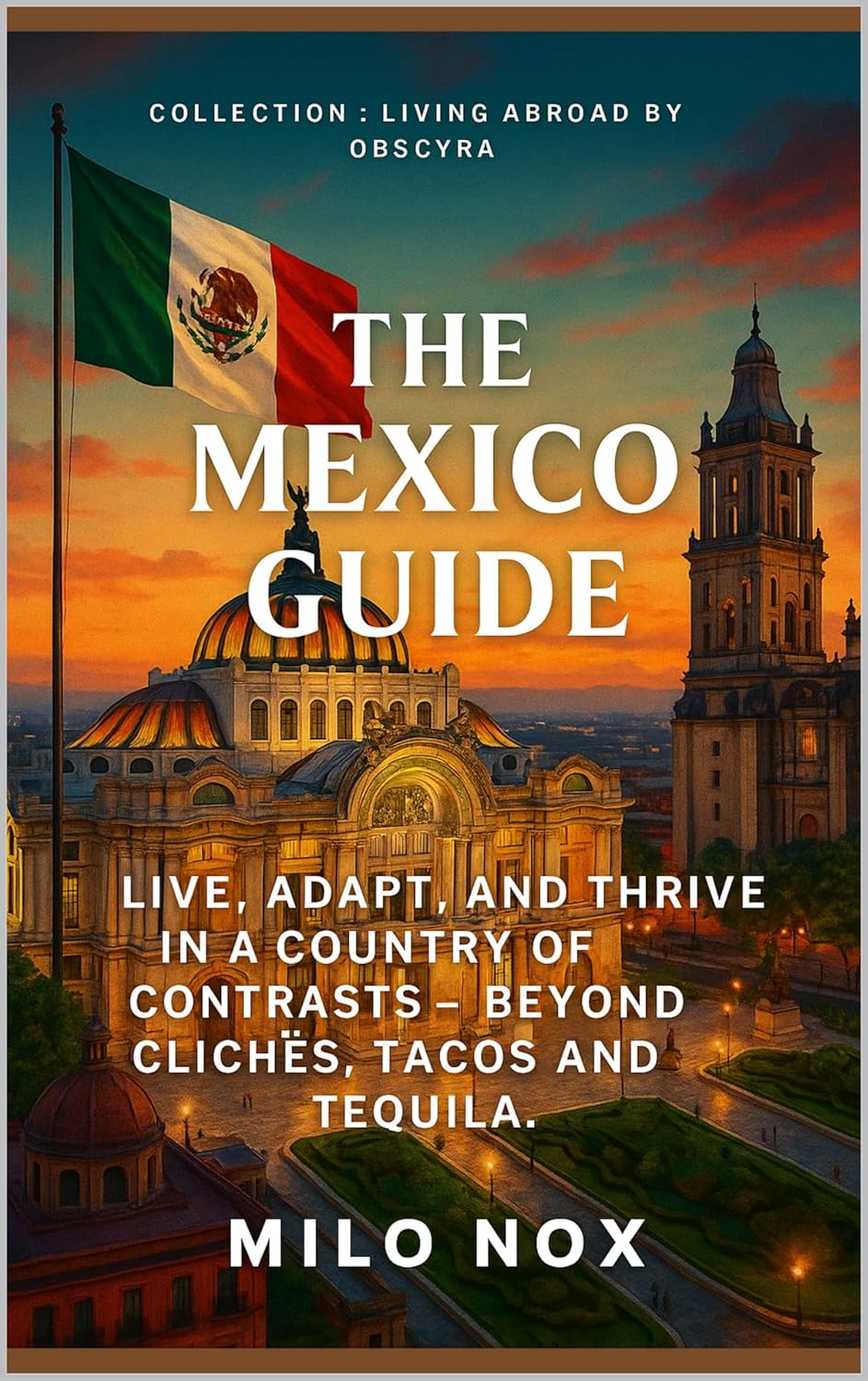 The Mexico Guide