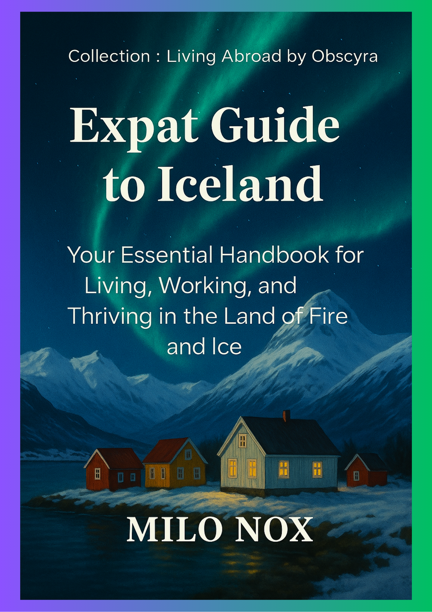 Expat Guide to Iceland: