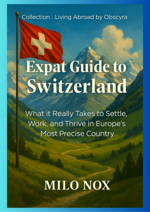 Book cover of “Expat Guide to Switzerland” by Milo Nox showing a Swiss flag in front of green alpine hills and snowy peaks, with title in bold white text.