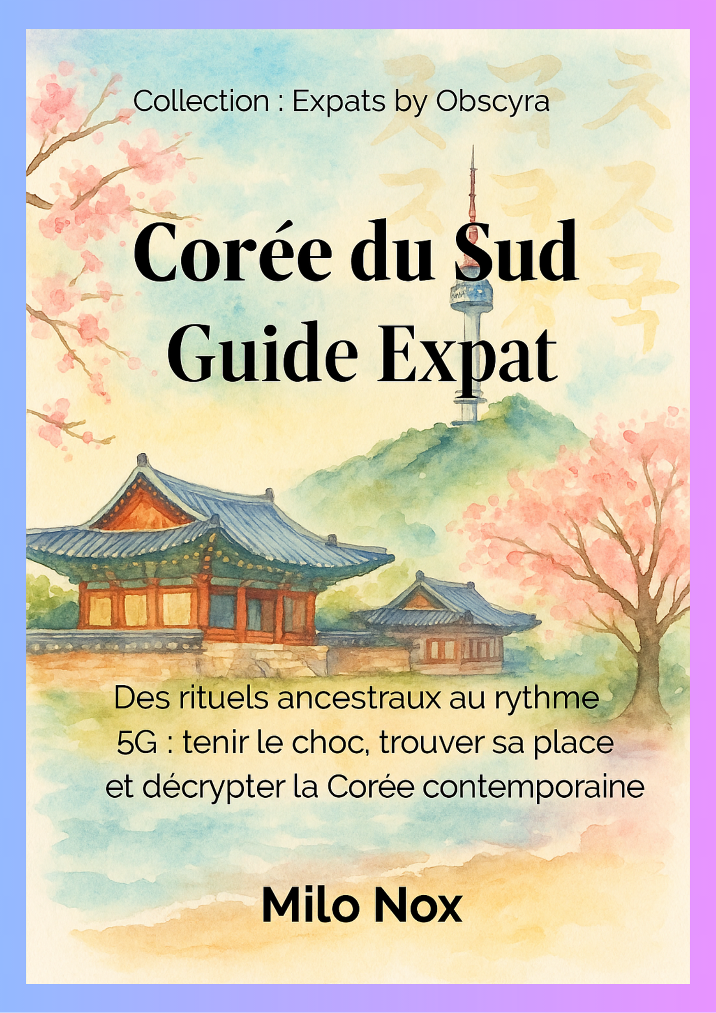 Couverture du guide Corée du Sud Guide Expat