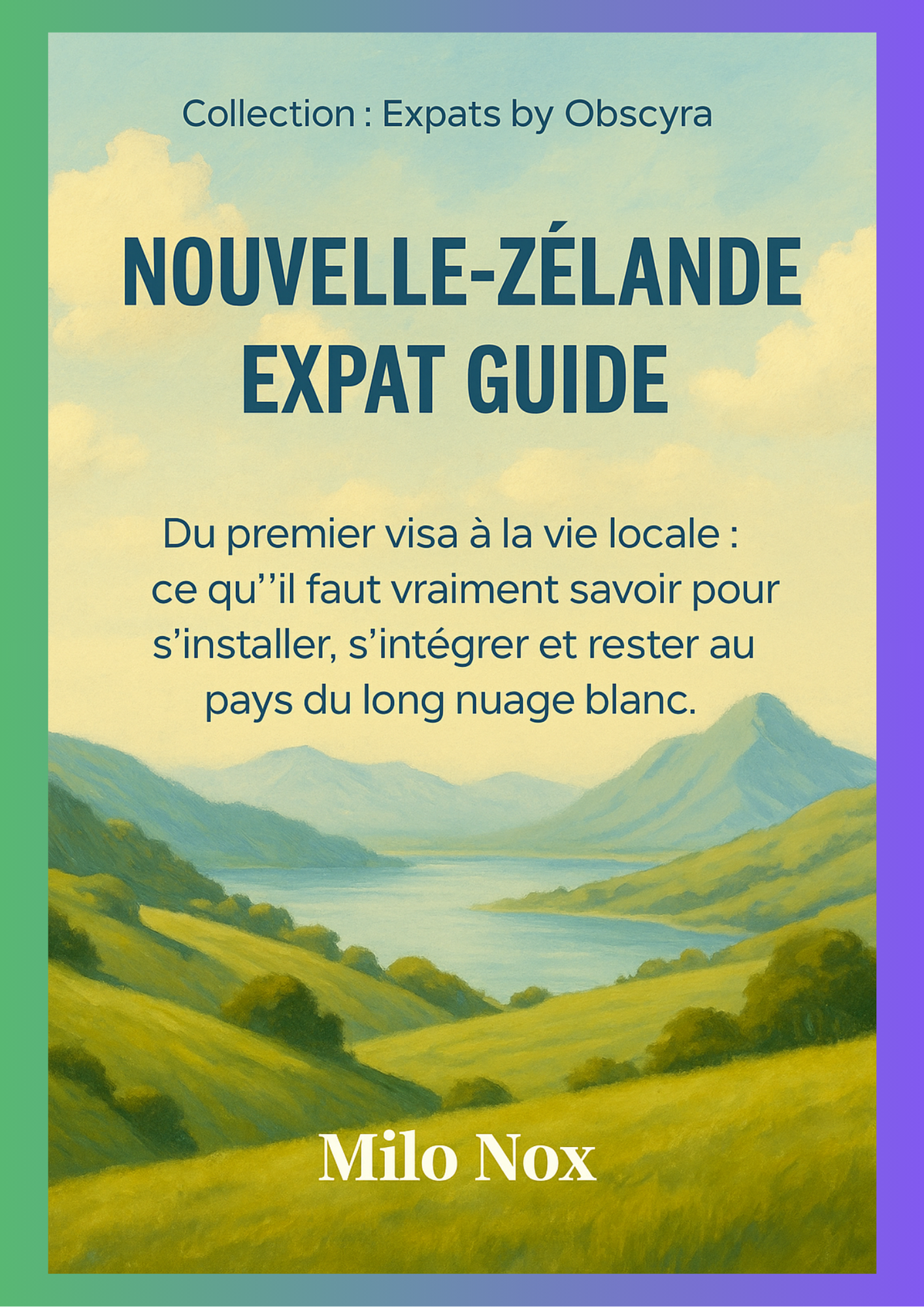 NOUVELLE-ZÉLANDE EXPAT GUIDE