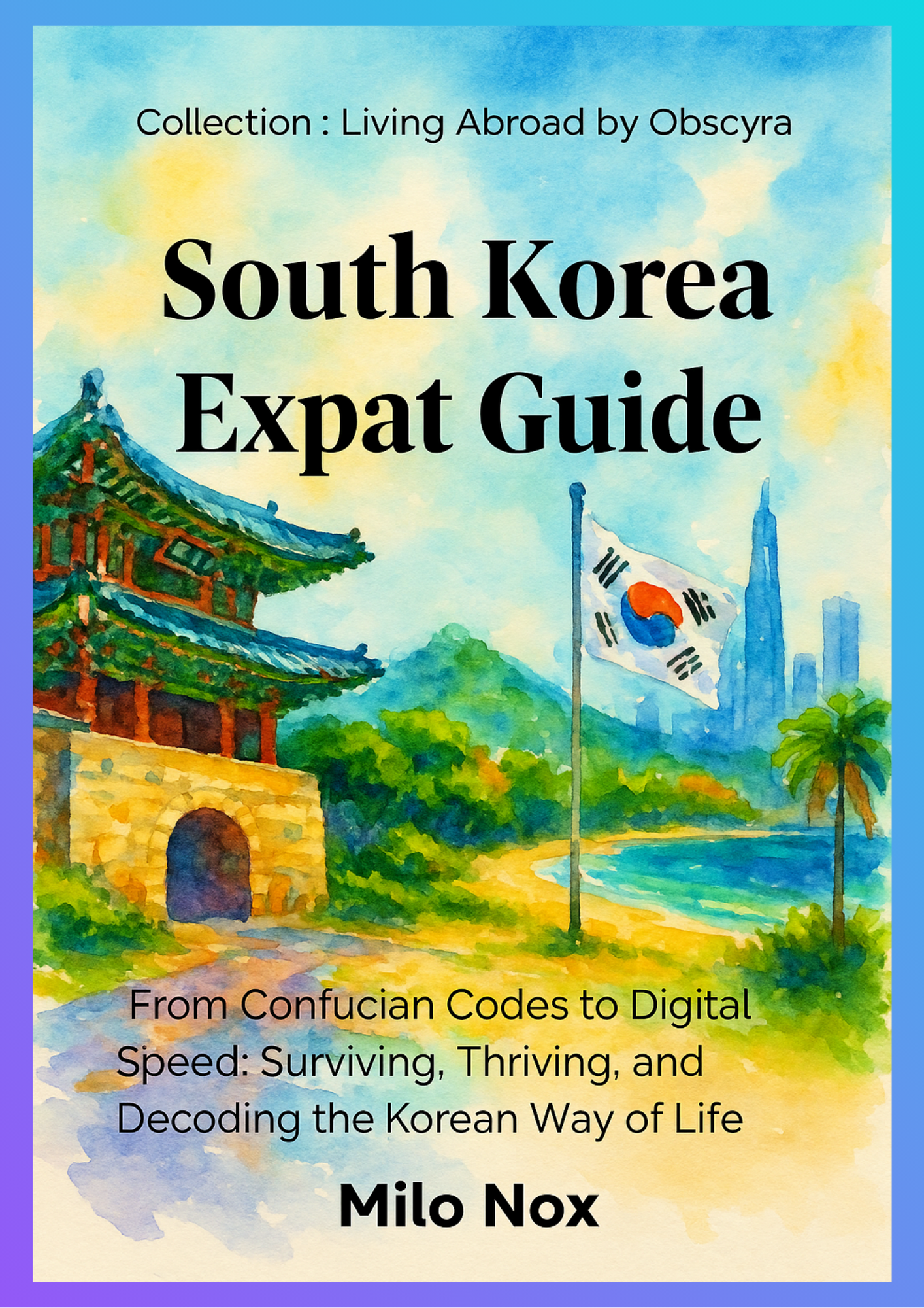 South Korea Expat Guide