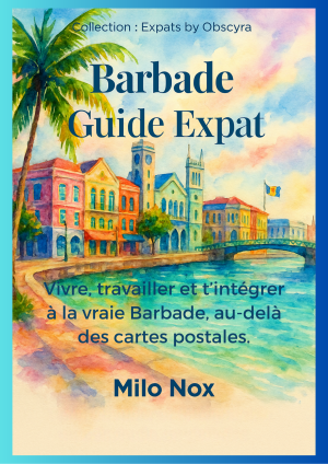 Couverture de Barbade Guide Expat par Milo Nox, collection Expats by Obscyra, avec une aquarelle de la capitale et ses bâtiments colorés au bord de l’eau.