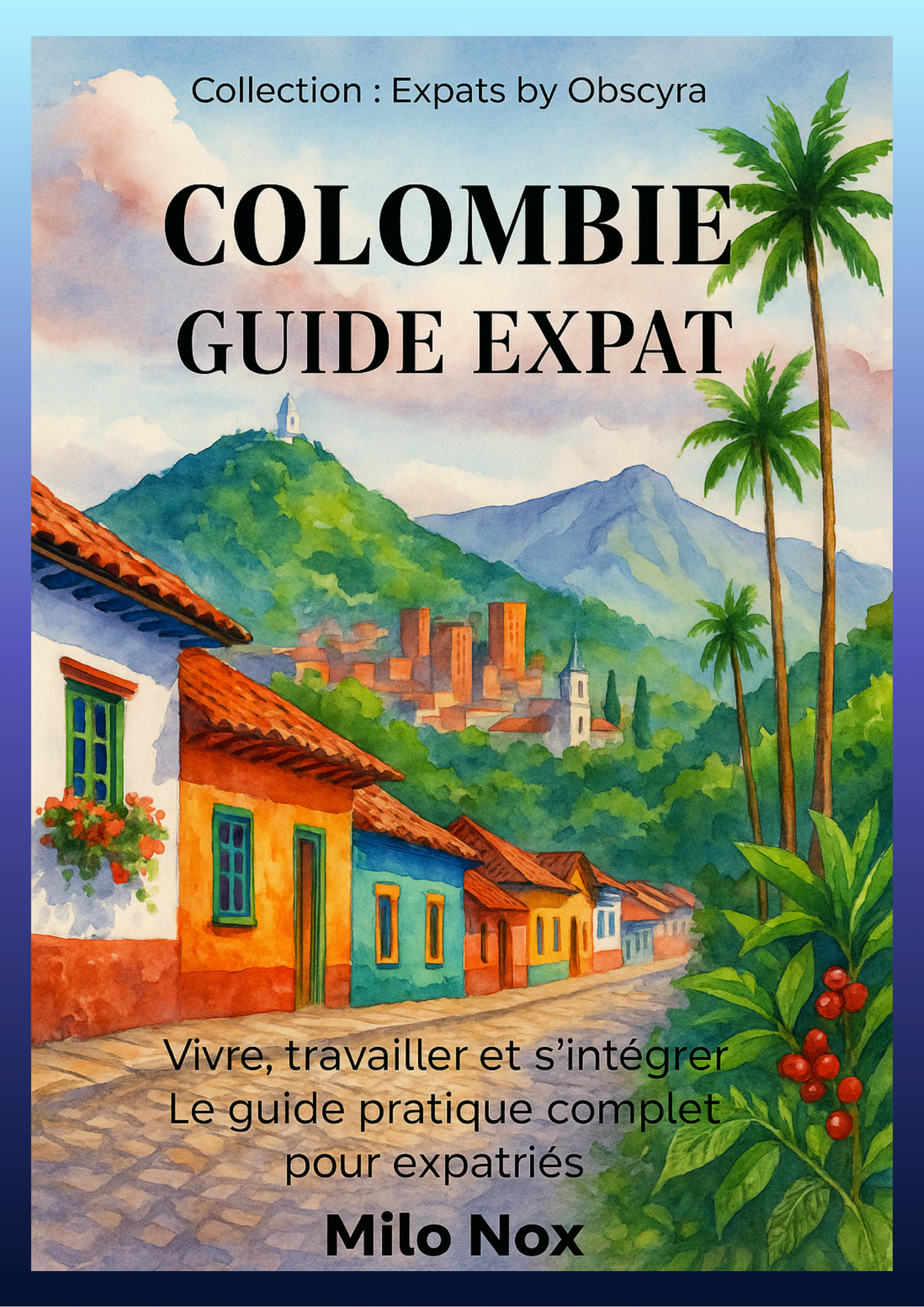 Couverture du guide Colombie Guide Expat