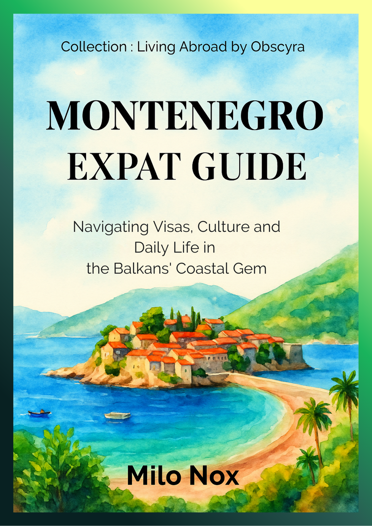 Montenegro Expat Guide