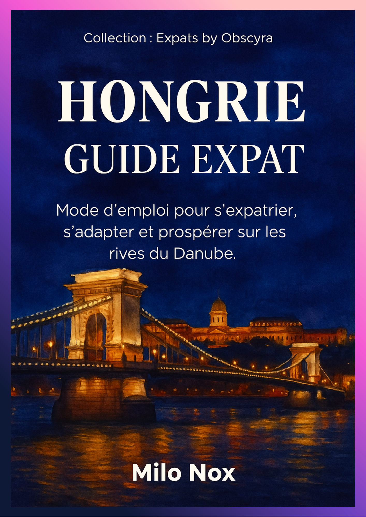 Couverture du guide Hongrie Guide Expat