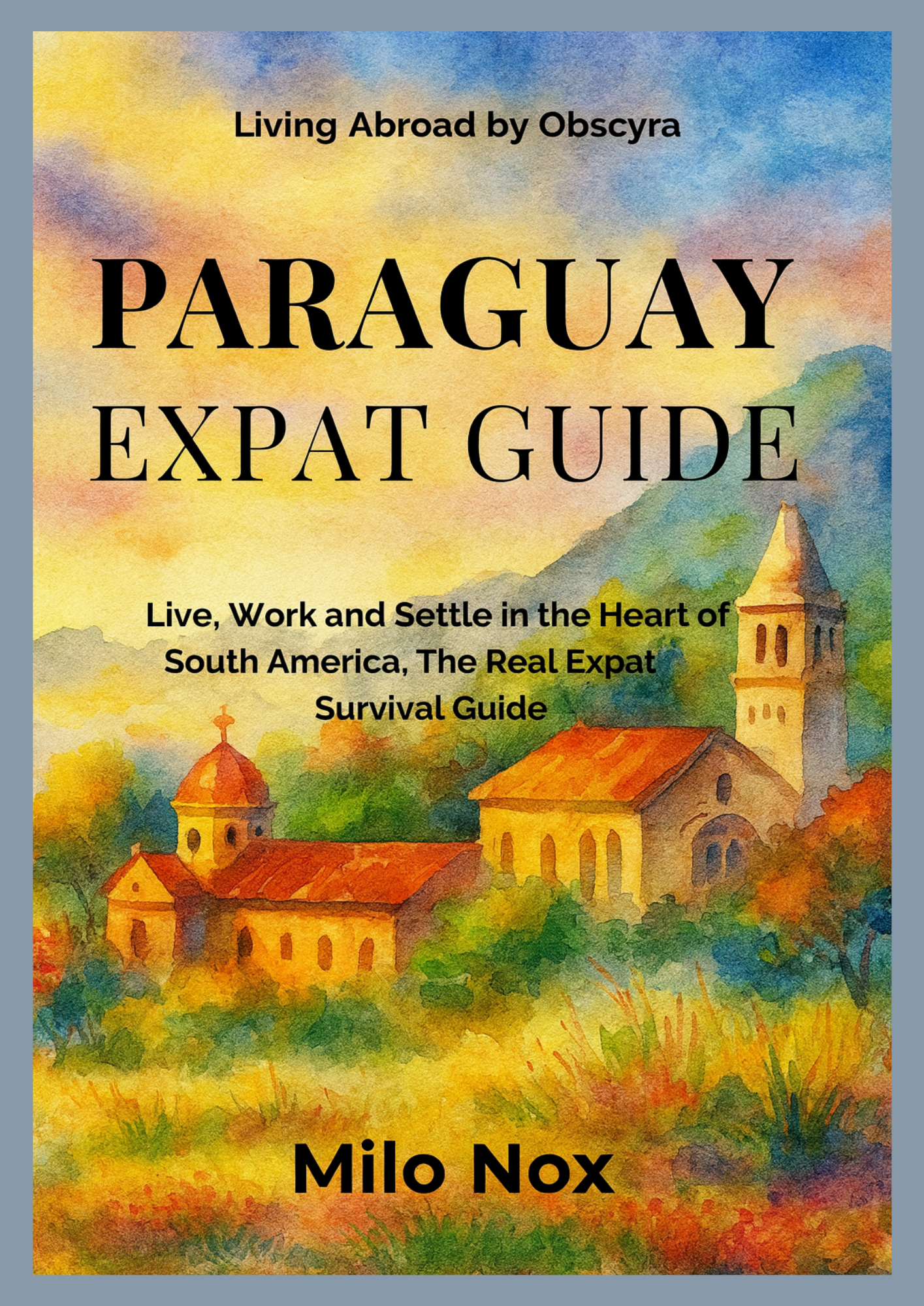 Paraguay Expat Guide