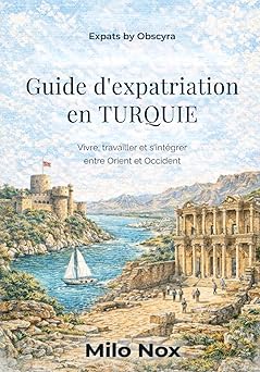 couverture Guide d’expatriation en Turquie de Milo Nox