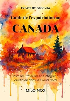 Guide de l’expatriation au Canada