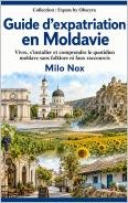 Guide d’expatriation en Moldavie