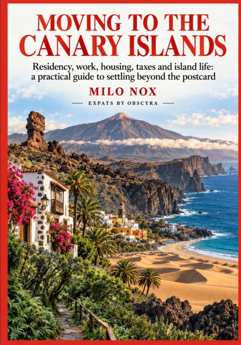 Minimalist white book cover featuring the title “MOVING TO THE CANARY ISLANDS” in large black uppercase lettering. Below appears the subtitle “Residency, work, housing, taxes and island life: a practical guide to settling beyond the postcard”. The author name “MILO NOX” and collection “EXPATS BY OBSCYRA” appear near the bottom. No photographs or illustrations.
